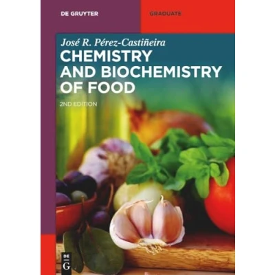 Afbeelding van Chemistry and Biochemistry of Food