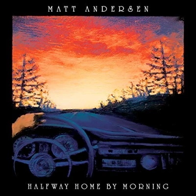 Afbeelding van Matt Andersen Halfway Home By Morning
