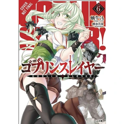 Afbeelding van GOBLIN SLAYER LIGHT NOVEL 06