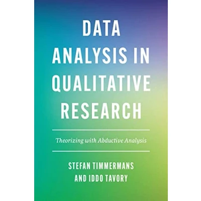 Afbeelding van Data Analysis in Qualitative Research: Theorizing with Abductive