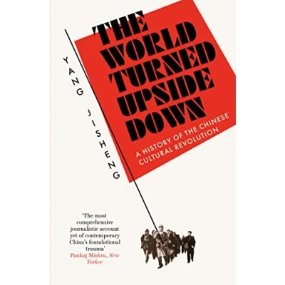 Afbeelding van the World Turned Upside Down: A History of Chinese Cultural Revolution