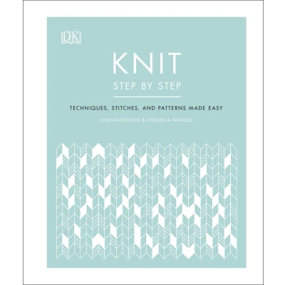 Afbeelding van Knit Step by Step: Techniques, stitches, and patterns made easy