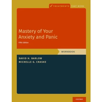 Afbeelding van Mastery of Your Anxiety and Panic: Workbook