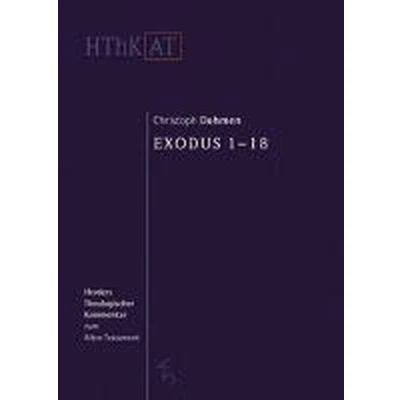 Afbeelding van Herders theologischer Kommentar zum Alten Testament / Exodus 1 18: 0