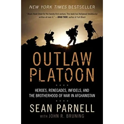 Afbeelding van Outlaw Platoon: Heroes, Renegades, Infidels, and the Brotherhood of War in Afghanistan
