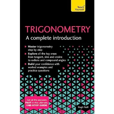 Afbeelding van Trigonometry: A Complete Introduction: The Easy Way to Learn Trig