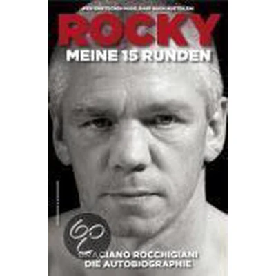 Afbeelding van Rocky Meine 15 Runden. Die Autobiographie