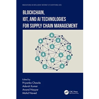 Afbeelding van Blockchain, IoT, and AI Technologies for Supply Chain Management