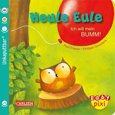Afbeelding van Friester, P: Baby Pixi 81: Heule Eule: Ich will mein BUMM!