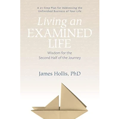 Afbeelding van Living an Examined Life: Wisdom for the Second Half of Journey
