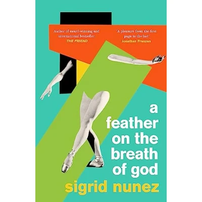 Afbeelding van A Feather on the Breath of God: Sigrid Nunez