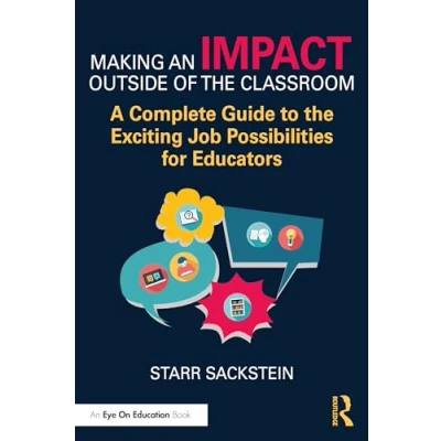 Afbeelding van Making an Impact Outside of the Classroom: A Complete Guide to Exciting Job Possibilities for Educators