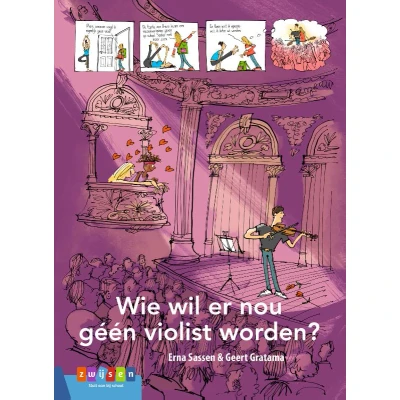 Afbeelding van Wie wil er nou géén violist worden? (Hardback)