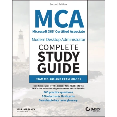 Afbeelding van MCA Microsoft 365 Certified Associate Modern Desktop Administrator Complete Study Guide with 900 Practice Test Questions: Exam MD 100 and 101