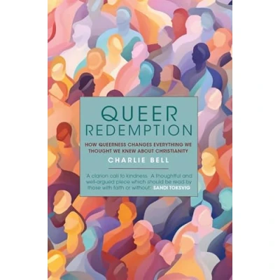 Afbeelding van Queer Redemption: How queerness changes everything we thought knew about Christianity