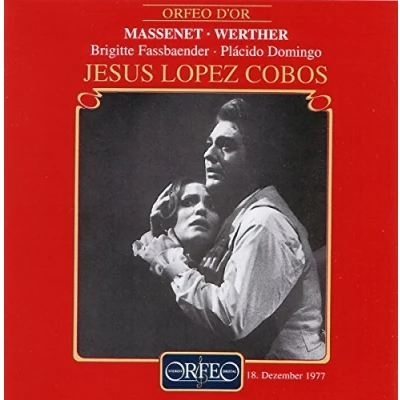 Afbeelding van Brigitte Fassbaender, Plácido Domingo, Jesus Lopez Cobos Massenet/Werther: Live Recording 1977 (2 CD)
