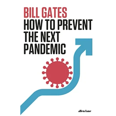Afbeelding van How to Prevent the Next Pandemic: Bill Gates