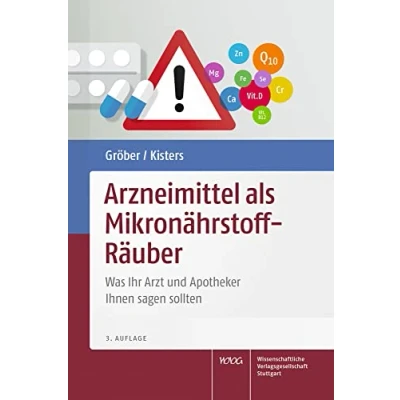 Afbeelding van Arzneimittel als Mikronährstoff Räuber: Was Ihr Arzt und Apotheker Ihnen sagen sollten
