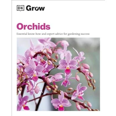 Afbeelding van Grow Orchids: Essential Know how and Expert Advice for Gardening Success