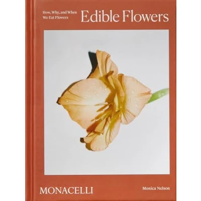 Afbeelding van Edible Flowers: How, Why, and When We Eat Flowers