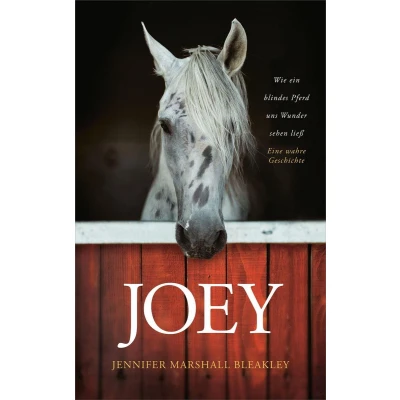 Afbeelding van Joey Wie ein blindes Pferd uns Wunder sehen ließ