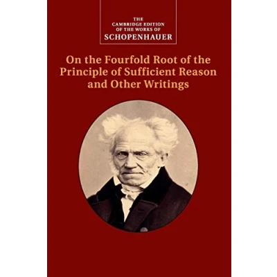 Afbeelding van Schopenhauer: On the Fourfold Root of Principle Sufficient Reason and Other Writings