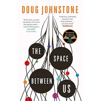 Afbeelding van the Space Between Us: This year&#039;s most life affirming, awe inspiring read Selected for BBC 2 Covers 2023: 1