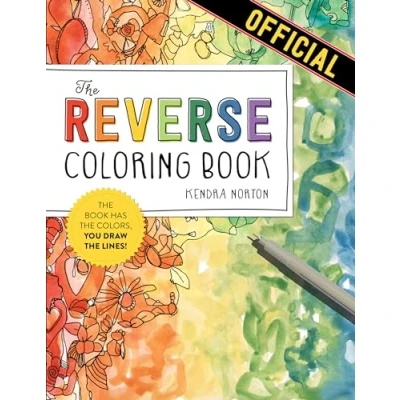 Afbeelding van the Reverse Coloring Book(TM): Book Has Colors, You Draw Lines!