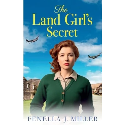 Afbeelding van The Land Girl&#039;s Secret: emotional wartime saga from Fenella J Miller