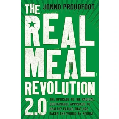 Afbeelding van the Real Meal Revolution 2.0: upgrade to radical, sustainable approach healthy eating that has taken world by storm