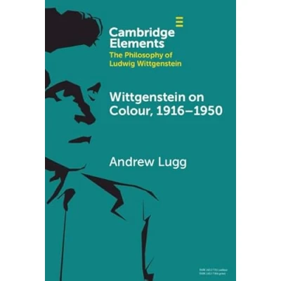 Afbeelding van Elements in the Philosophy of Ludwig Wittgenstein on Colour, 19161950