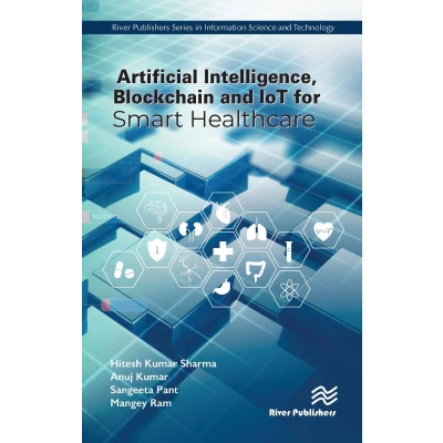 Afbeelding van Artificial Intelligence, Blockchain and IoT for Smart Healthcare
