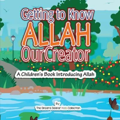 Afbeelding van Getting to know Allah Our Creator: A Children’s Book Introducing