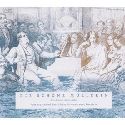 Afbeelding van Hans Jörg Mammel &amp; Arthur Schoonderwoerd Die Schöne Mühlerin (CD)