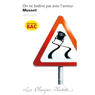 Afbeelding van Classique Hachette On ne badine pas avec l&#039;amour, Musset