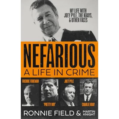 Afbeelding van Nefarious: A Life in Crime My with Joey Pyle, the Krays and Other Faces