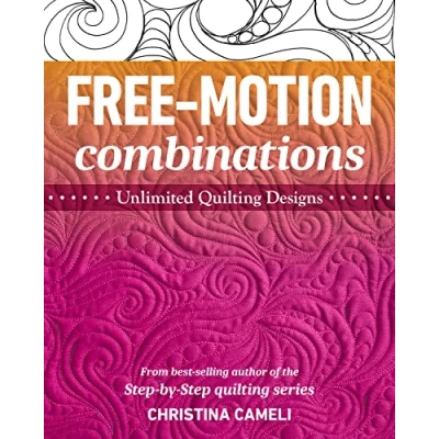 Afbeelding van Free Motion Combinations: Unlimited Quilting Designs
