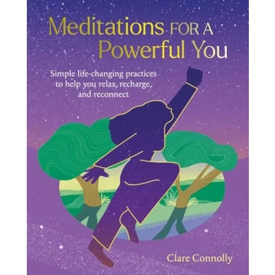 Afbeelding van Meditations for a Powerful You: Simple Life Changing Practices to Help You Relax, Recharge, and Reconnect