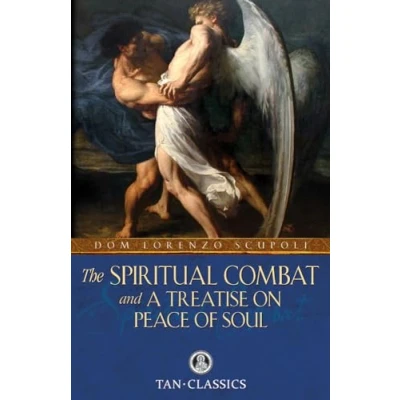 Afbeelding van The Spiritual Combat: and a Treatise on Peace of Soul