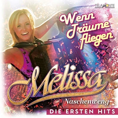 Afbeelding van Melissa Naschenweng Wenn Träume Fliegen (Die Ersten Hits) (CD)
