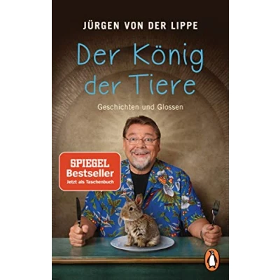Afbeelding van der König Tiere: Geschichten und Glossen