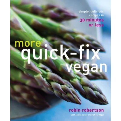Afbeelding van More Quick Fix Vegan: Simple, Delicious Recipes in 30 Minutes or Less