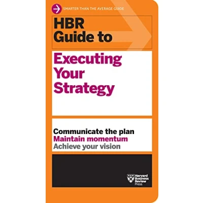 Afbeelding van HBR Guide to Executing Your Strategy