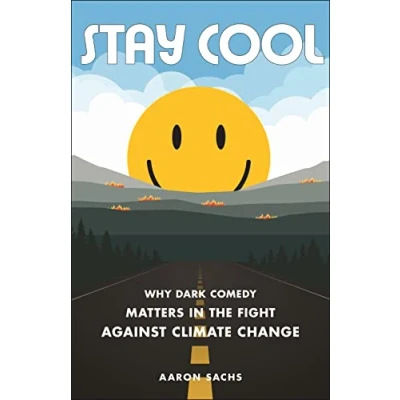 Afbeelding van Stay Cool: Why Dark Comedy Matters in the Fight Against Climate Change