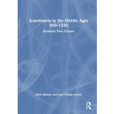 Afbeelding van Scandinavia in the Middle Ages 900 1550: Between Two Oceans