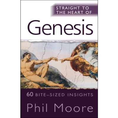 Afbeelding van Straight to the Heart of Genesis: 60 Bite Sized Insights