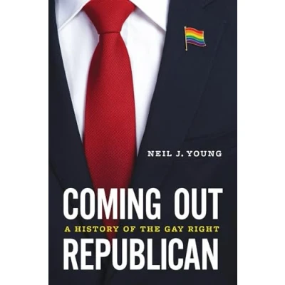Afbeelding van Coming Out Republican: A History of the Gay Right