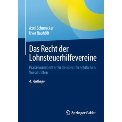 Afbeelding van Das Recht der Lohnsteuerhilfevereine: Praxiskommentar zu den berufsrechtlichen Vorschriften