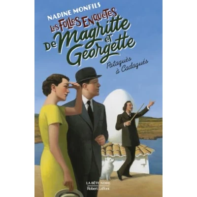Afbeelding van Les Folles enquêtes de Magritte et Georgette Pataquès à Cadaqués
