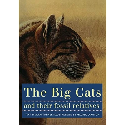 Afbeelding van The Big Cats and Their Fossil Relatives